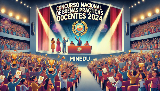 Minedu premia las mejores prácticas pedagógicas en el Concurso Nacional 2024
